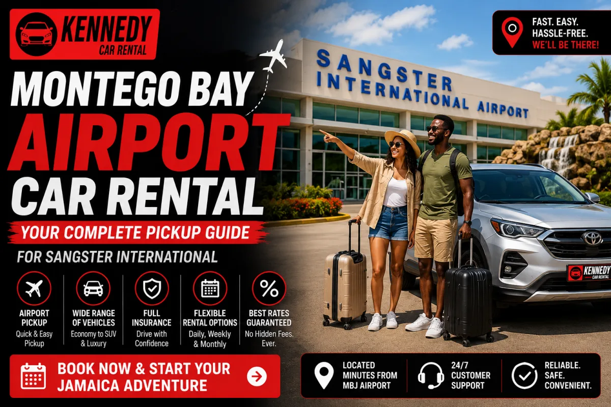 Montego Bay Airport Car Rental: Your Complete Pickup Guide for Sangster International